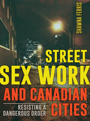 cover image of Street Sex Work and Canadian Cities